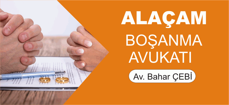 Alaçam Boşanma Avukatı