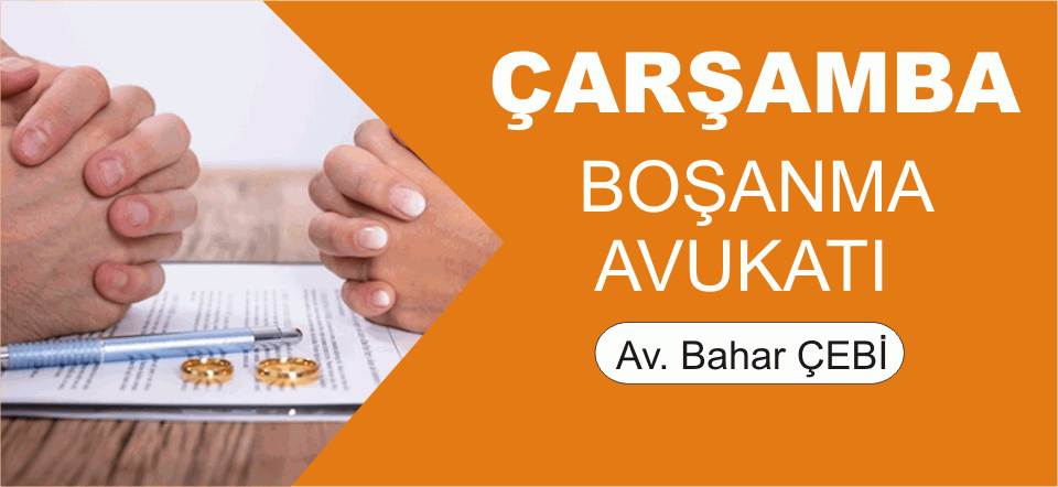 Çarşamba Boşanma Avukatı